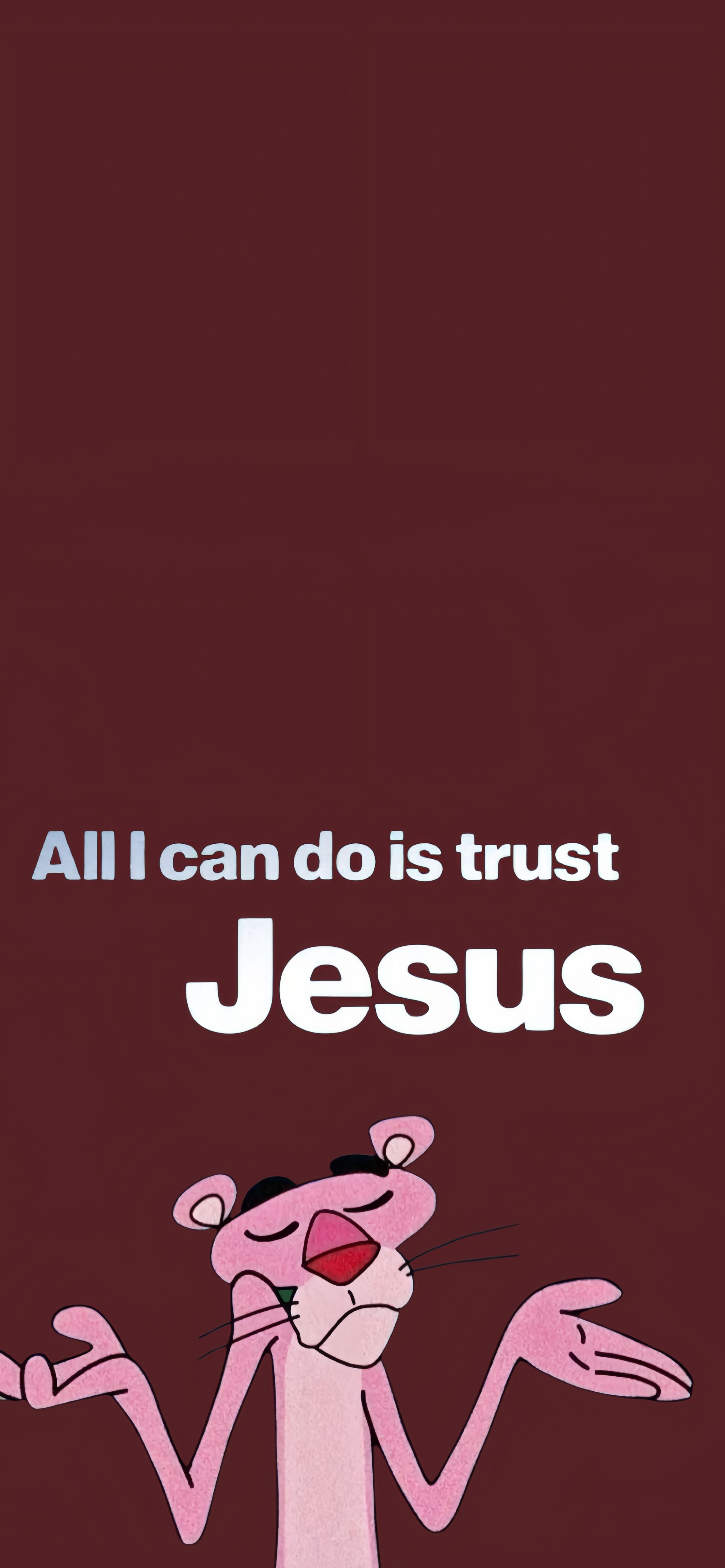 Trust Jesus Pink Panther Quote Wallpaper